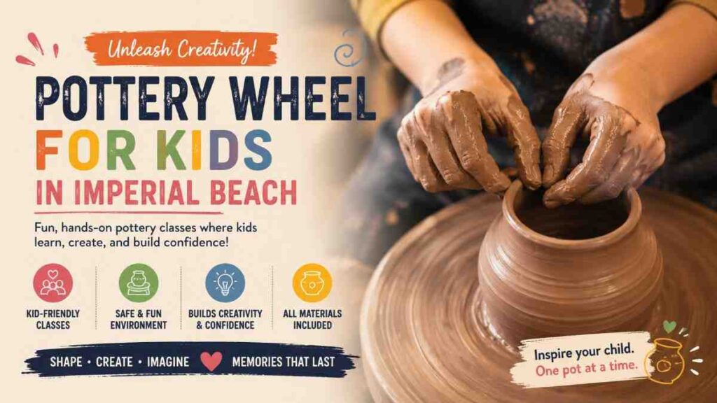 Pottery Wheel for Kids in Imperial Beach